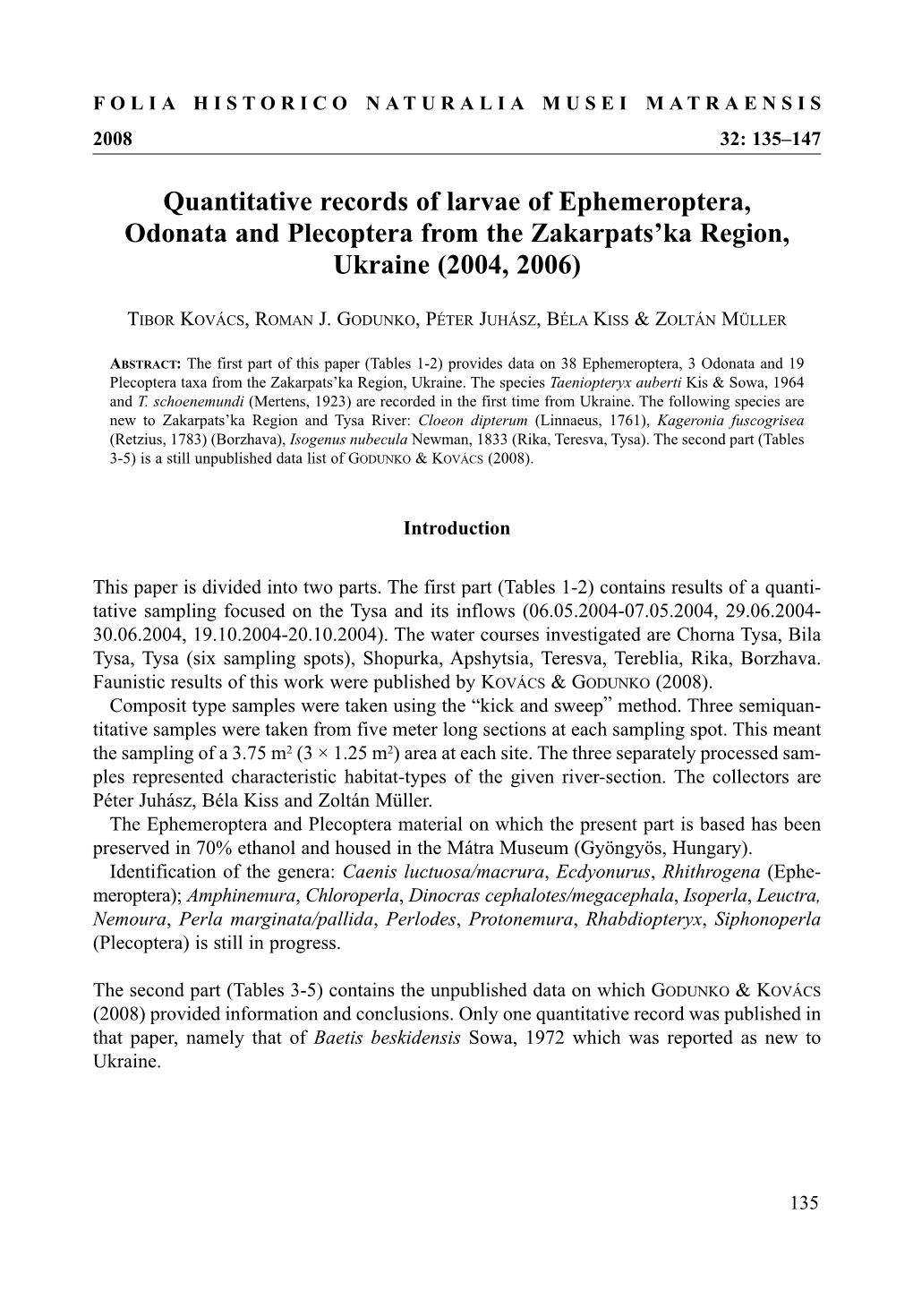 Quantitative Records of Larvae of Ephemeroptera, Odonata and Plecoptera from the Zakarpats’Ka Region, Ukraine (2004, 2006)