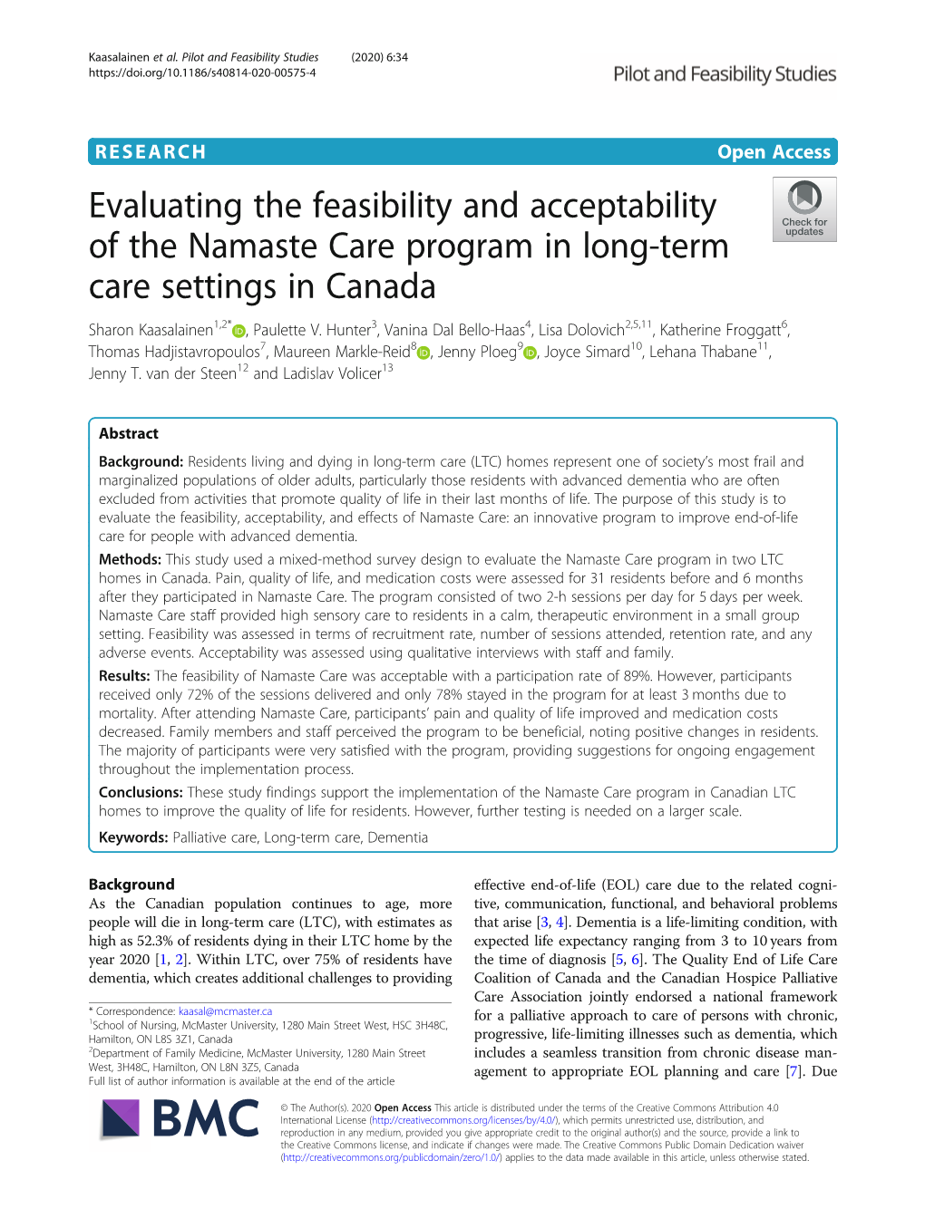 Evaluating the Feasibility and Acceptability of the Namaste Care Program in Long-Term Care Settings in Canada Sharon Kaasalainen1,2* , Paulette V