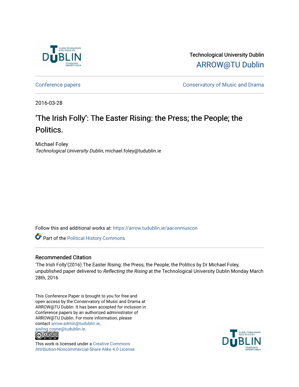 'The Irish Folly': the Easter Rising: the Press; the People; the Politics