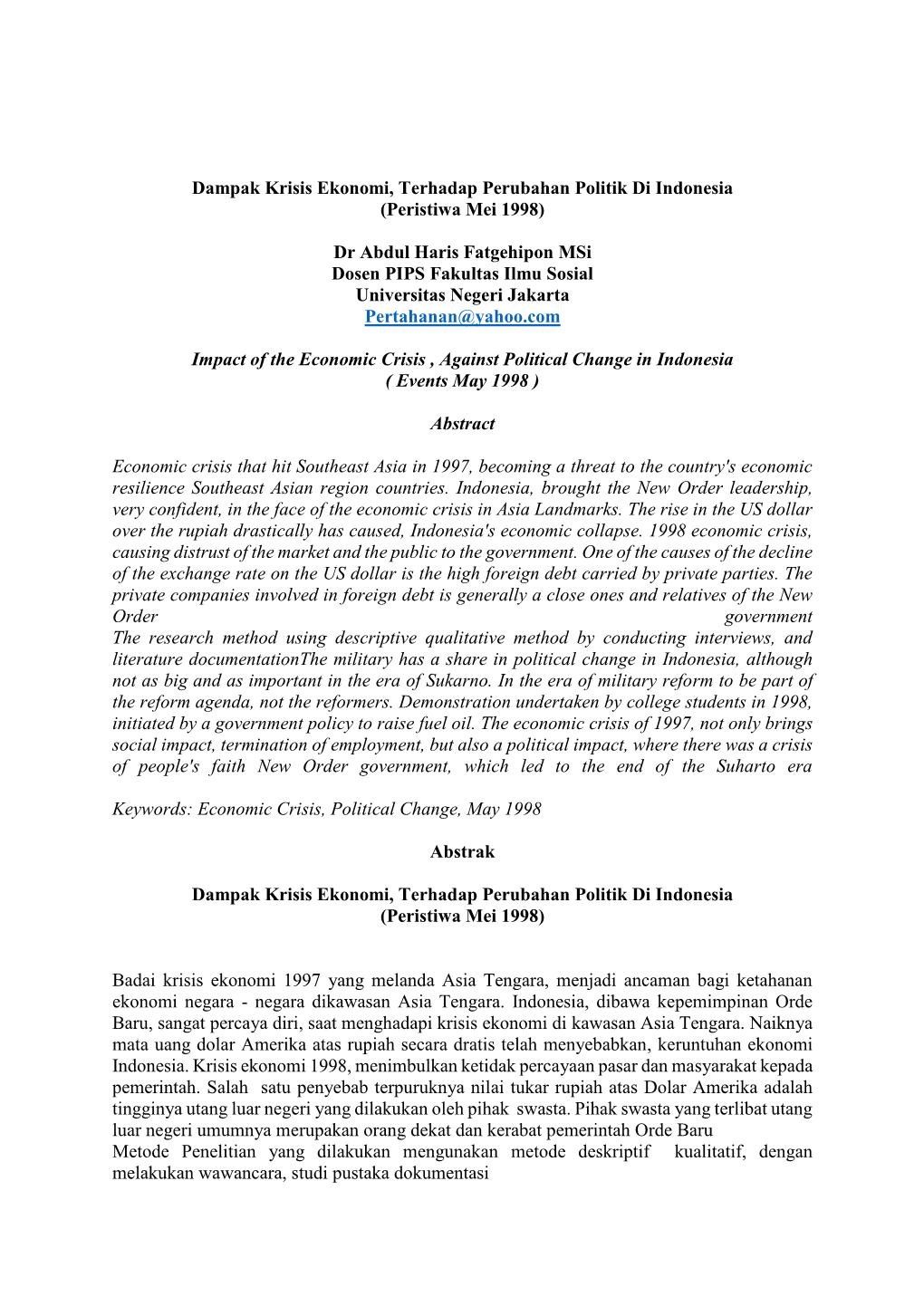 Dampak Krisis Ekonomi, Terhadap Perubahan Politik Di Indonesia (Peristiwa Mei 1998) Dr Abdul Haris Fatgehipon Msi Dosen PIPS