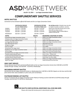 COMPLIMENTARY SHUTTLE SERVICES HOTEL SHUTTLES Convenient Service Between Official ASD Hotels and the Las Vegas Convention Center