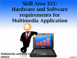 Hardware and Software Requirements for Multimedia Application