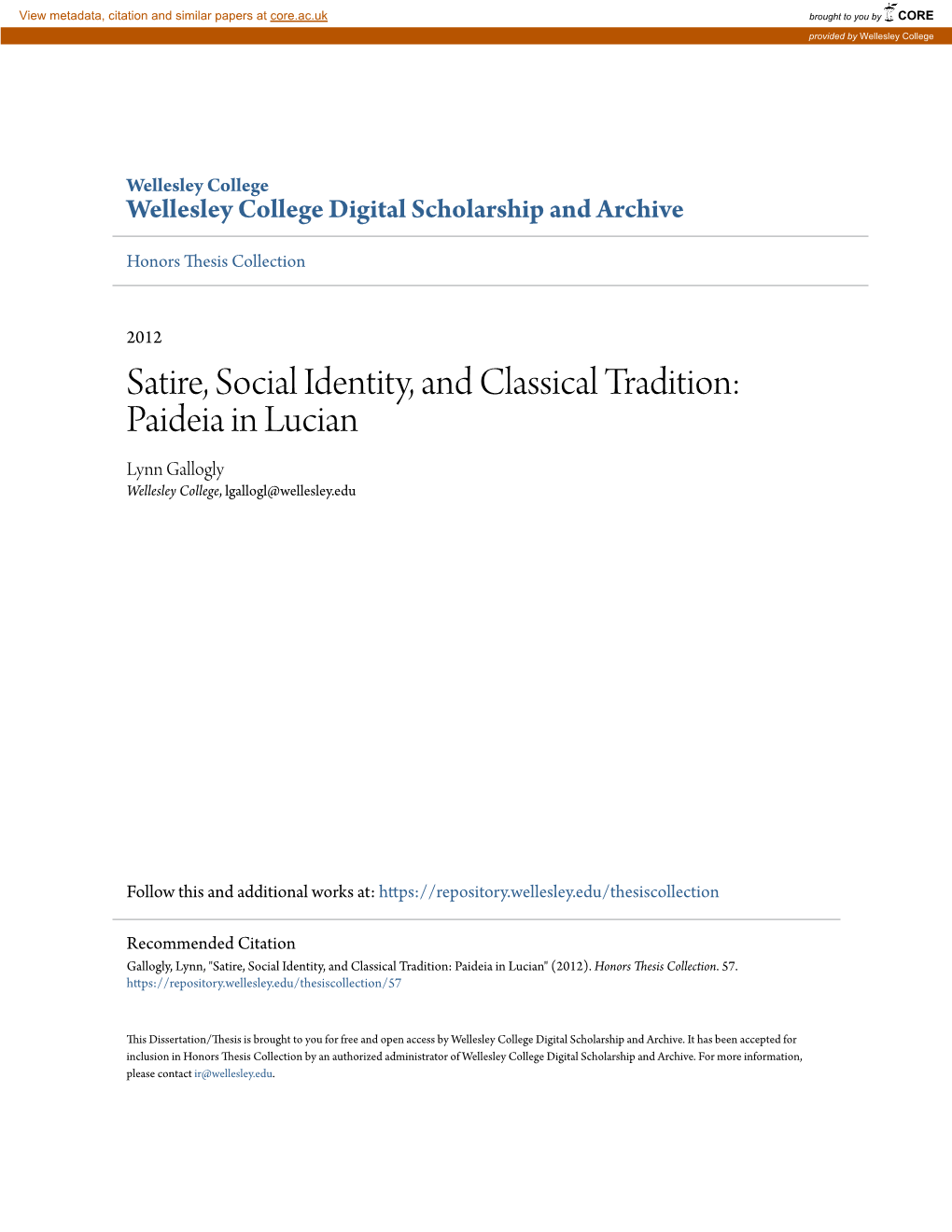 Satire, Social Identity, and Classical Tradition: Paideia in Lucian Lynn Gallogly Wellesley College, Lgallogl@Wellesley.Edu