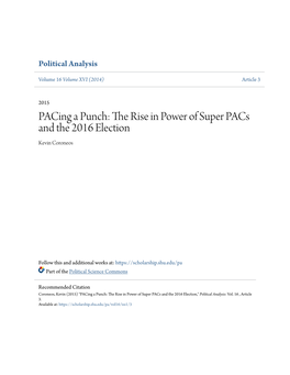 Pacing a Punch: the Rise in Power of Super Pacs and the 2016 Election Kevin Coroneos