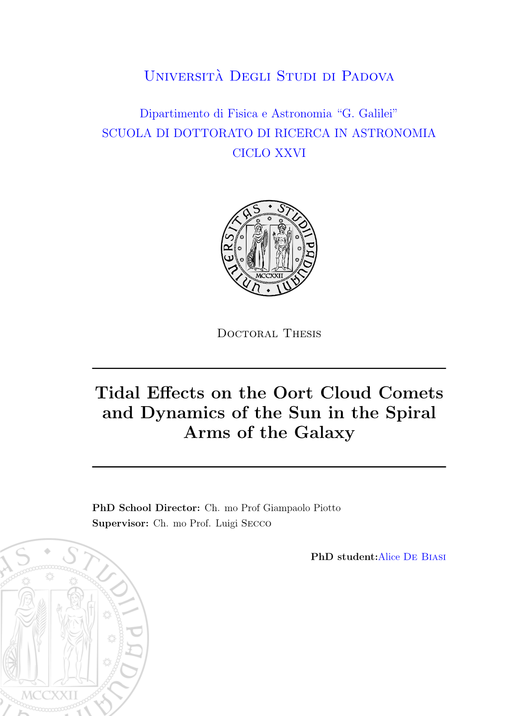 Tidal Effects on the Oort Cloud Comets and Dynamics of the Sun In