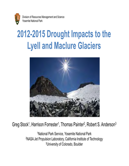 2012-2015 Drought Impacts to the Lyell and Maclure Glaciers