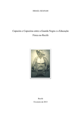 Capoeira E Capoeiras Entre a Guarda Negra E a Educação Física No Recife