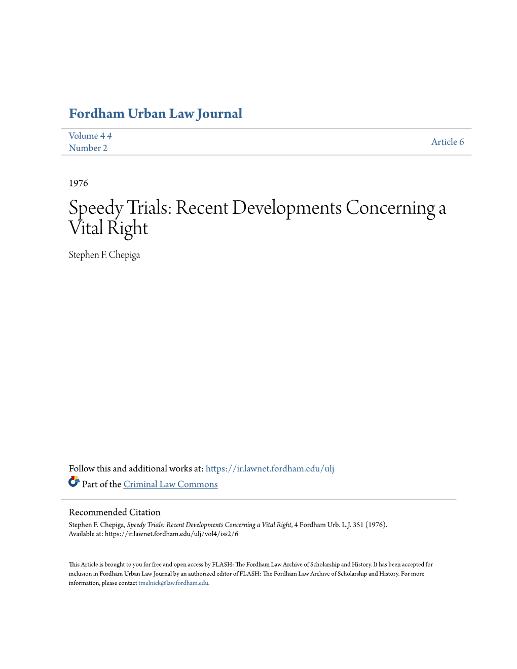 Speedy Trials: Recent Developments Concerning a Vital Right Stephen F