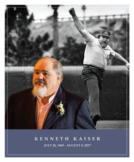 Known As One of the Most Charismatic Umpires of Major League Baseball, Kenneth Kaiser Lived a Lifetime of Following His Passion for America’S Greatest Pastime
