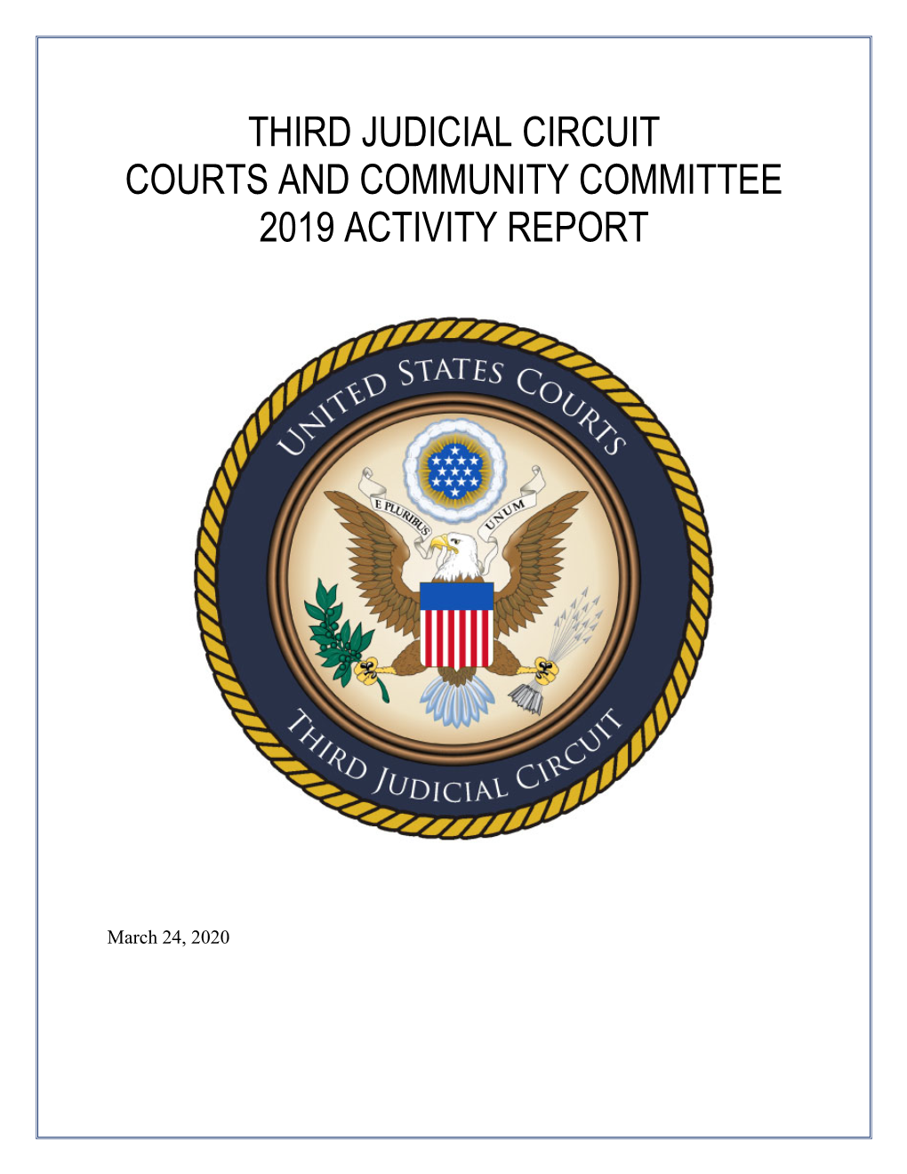 Third Judicial Circuit Courts and Community Committee 2019 Activity Report