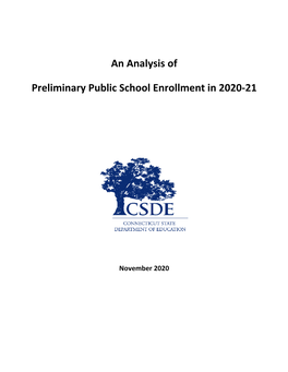 An Analysis of Preliminary Public School Enrollment in 2020-21 (November 2020) Page 3 of 26