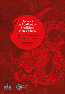 Opiniões De Acadêmicos Brasileiros Sobre a China