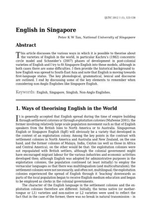 English in Singapore Peter K W Tan, National University of Singapore Abstract
