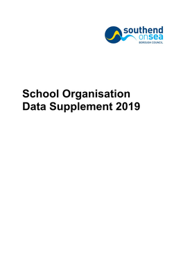 School Organisation Data Supplement 2019 2 CONTENTS