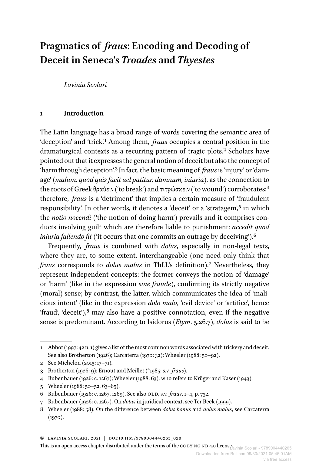 Pragmatics of Fraus: Encoding and Decoding of Deceit in Seneca's Troades Andthyestes