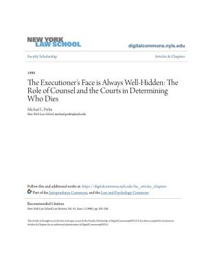 The Executioner's Face Is Always Well-Hidden: the Role of Counsel And