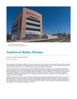 Southwest Bahia Mission Facade, 2019