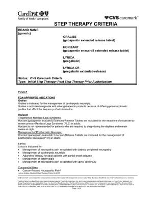 STEP THERAPY CRITERIA BRAND NAME (Generic) GRALISE (Gabapentin Extended Release Tablet)