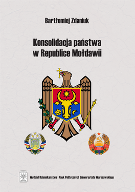 Konsolidacja Państwa W Republice Mołdawii Konsolidacja Państwa W Republice Mołdawii