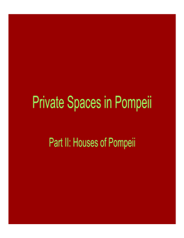 Private Spaces in Pompeii