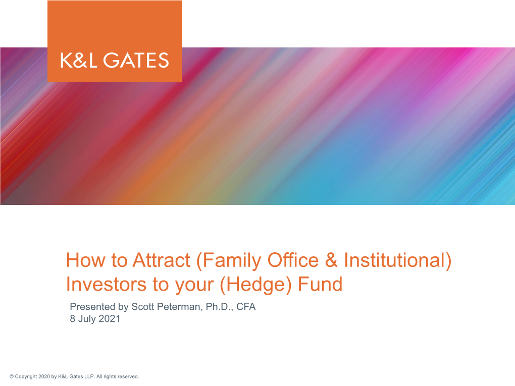 (Hedge) Fund Presented by Scott Peterman, Ph.D., CFA 8 July 2021