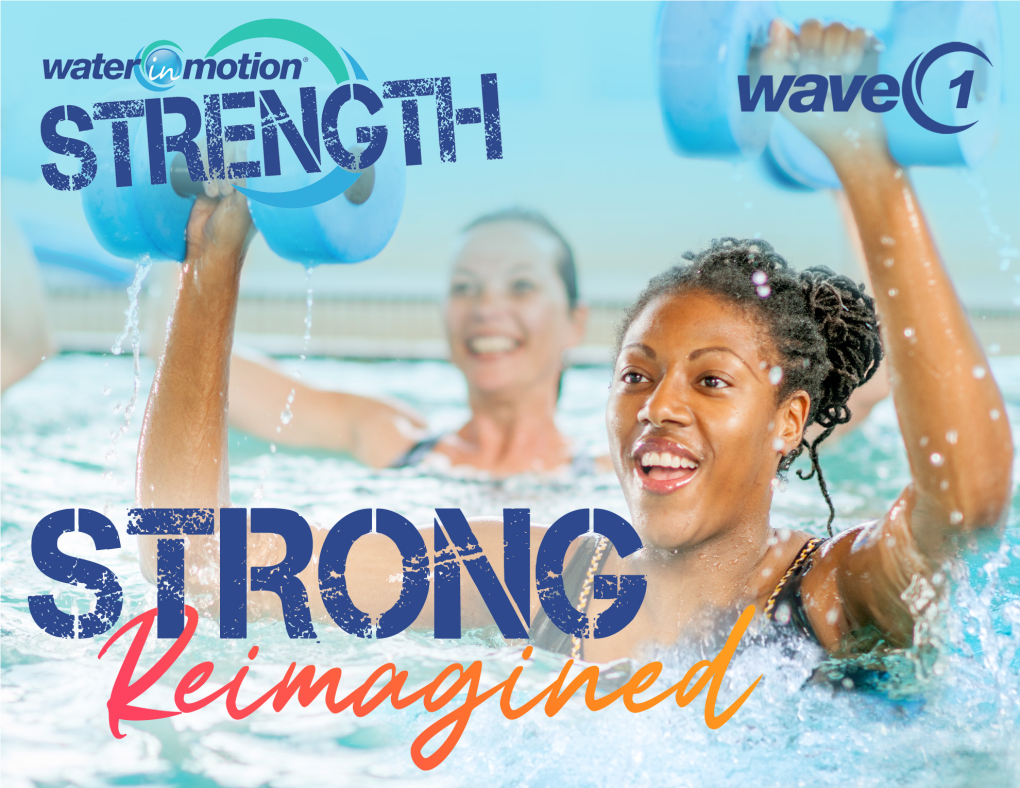 ©2021 SCW Fitness Education 1 Waterinmotion® Strength
