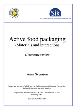 Active Food Packaging -Materials and Interactions