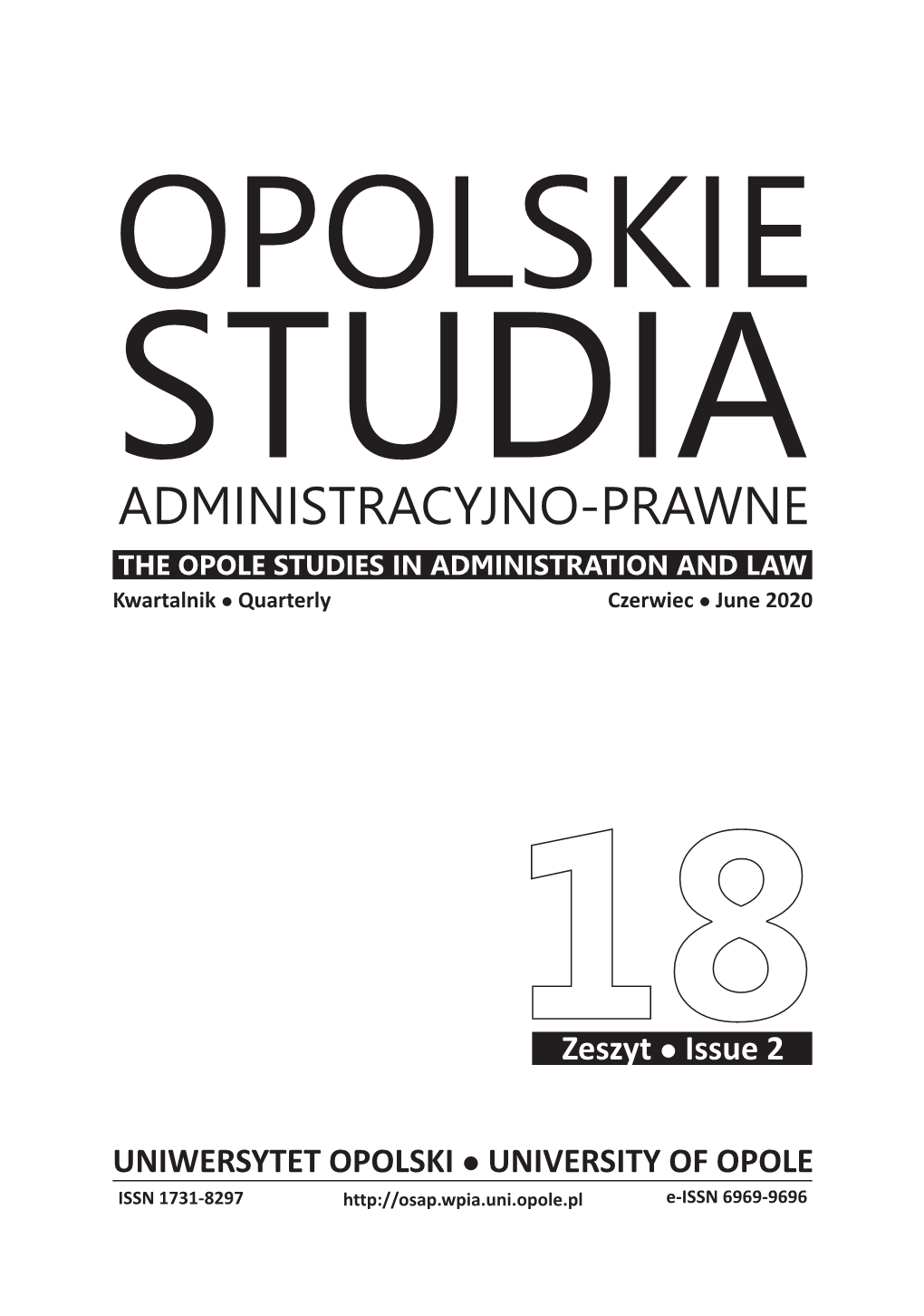 ADMINISTRACYJNO-PRAWNE the OPOLE STUDIES in ADMINISTRATION and LAW Kwartalnikl Quarterly Czerwiecl June 2020