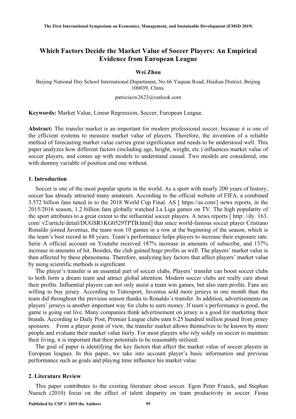 Which Factors Decide the Market Value of Soccer Players: an Empirical Evidence from European League