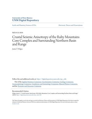 Crustal Seismic Anisotropy of the Ruby Mountains Core Complex and Surrounding Northern Basin and Range Justin T