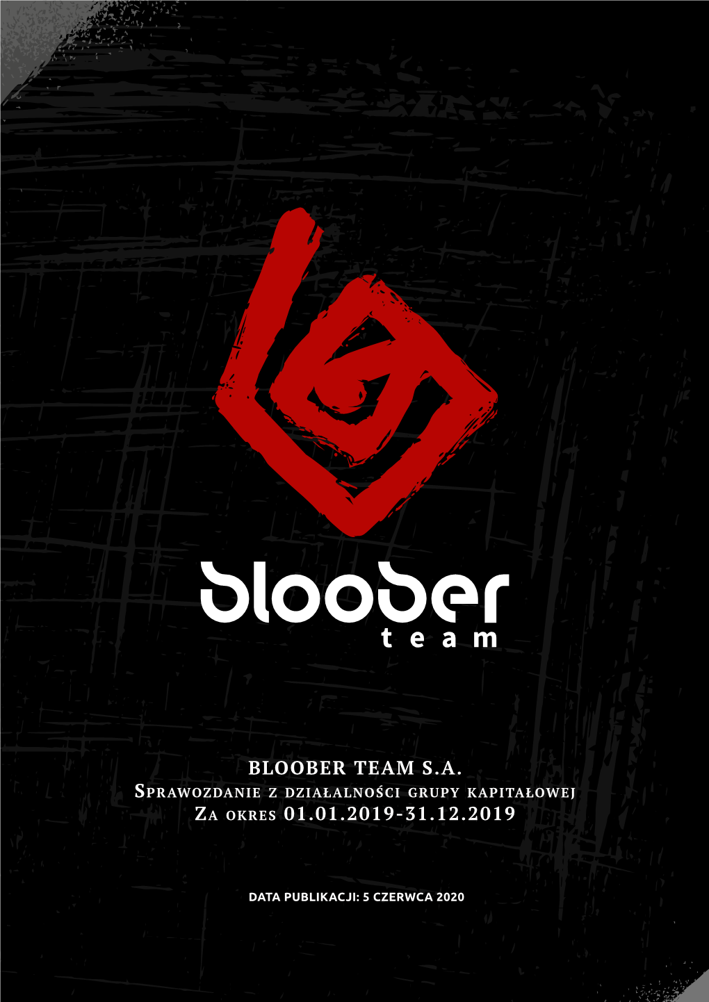 Bloober Team S.A. 01.01.2019-31.12.2019