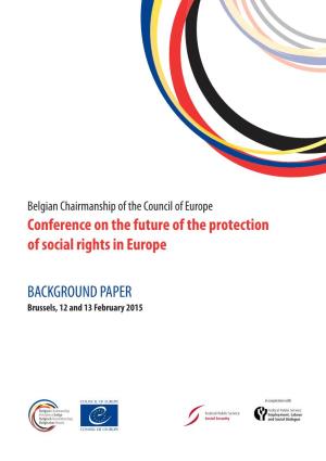 Conference on the Future of the Protection of Social Rights in Europe BACKGROUND PAPER