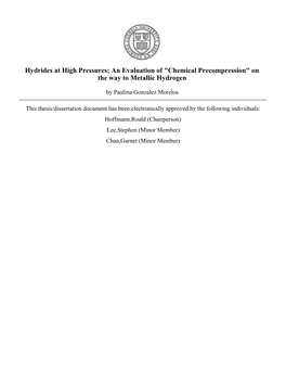 Hydrides at High Pressures; an Evaluation of "Chemical Precompression" on the Way to Metallic Hydrogen