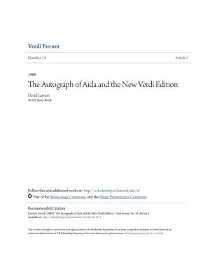The Autograph of Aida and the New Verdi Edition David Lawton SUNY Stony Brook