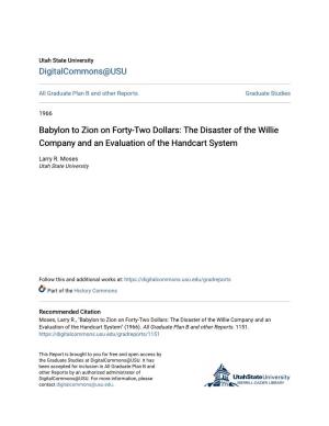 Babylon to Zion on Forty-Two Dollars: the Disaster of the Willie Company and an Evaluation of the Handcart System