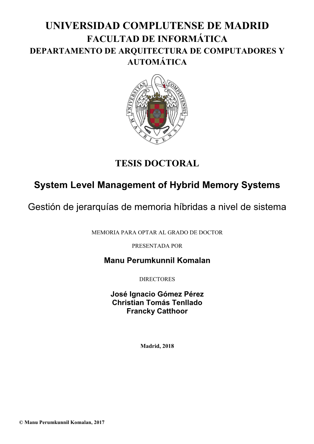 System Level Management of Hybrid Memory Systems