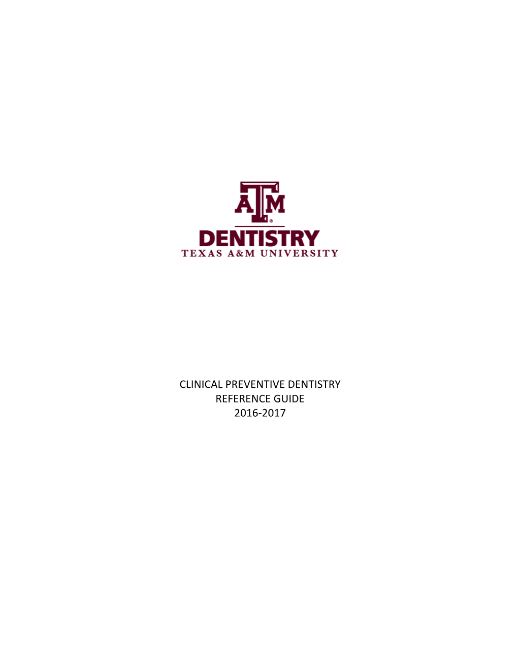 Clinical Preventive Dentistry Reference Guide 2016-17