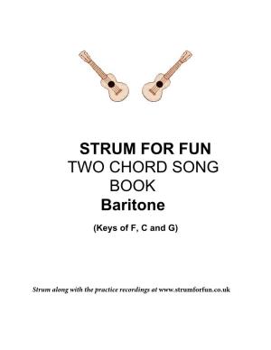 STRUM for FUN TWO CHORD SONG BOOK Baritone