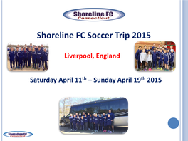 Shoreline FC 2013 Soccer Trip