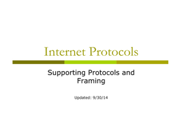 Supporting Protocols and Framing
