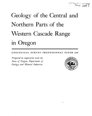 Geology of the Central and Northern Parts of the Western Cascade Range in Oregon