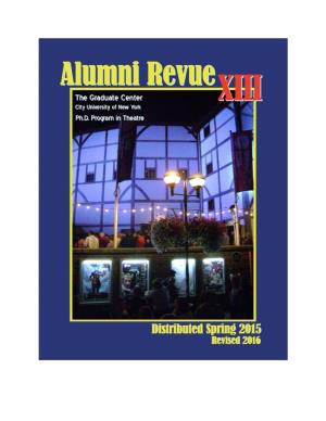 Alumni Revue! This Issue Was Created Since It Was Decided to Publish a New Edition Every Other Year Beginning with SP 2017