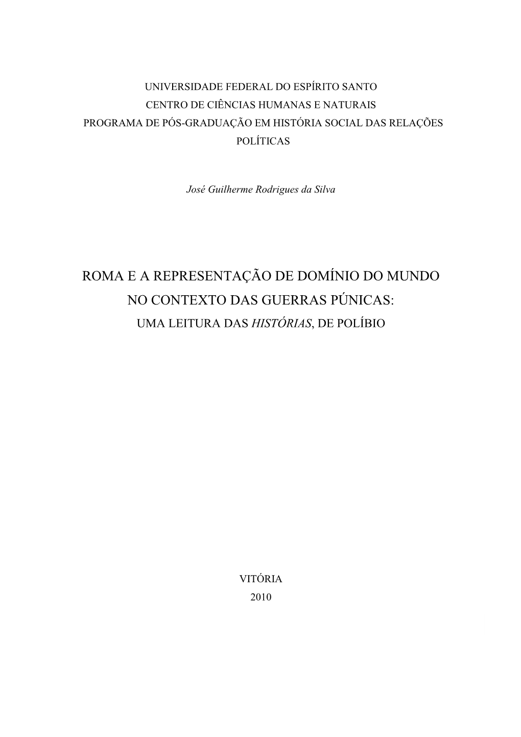 Roma E a Representação De Domínio Do Mundo No Contexto Das Guerras Púnicas: Uma Leitura Das Histórias , De Políbio