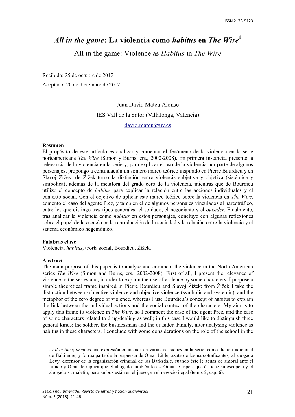 La Violencia Como Habitus En the Wire 1 All in the Game: Violence As Habitus in the Wire