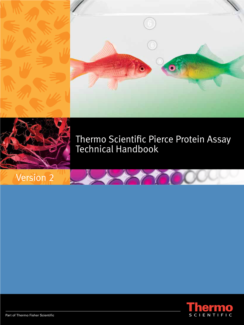 Thermo Scientific Pierce Protein Assay Technical Handbook Version 2