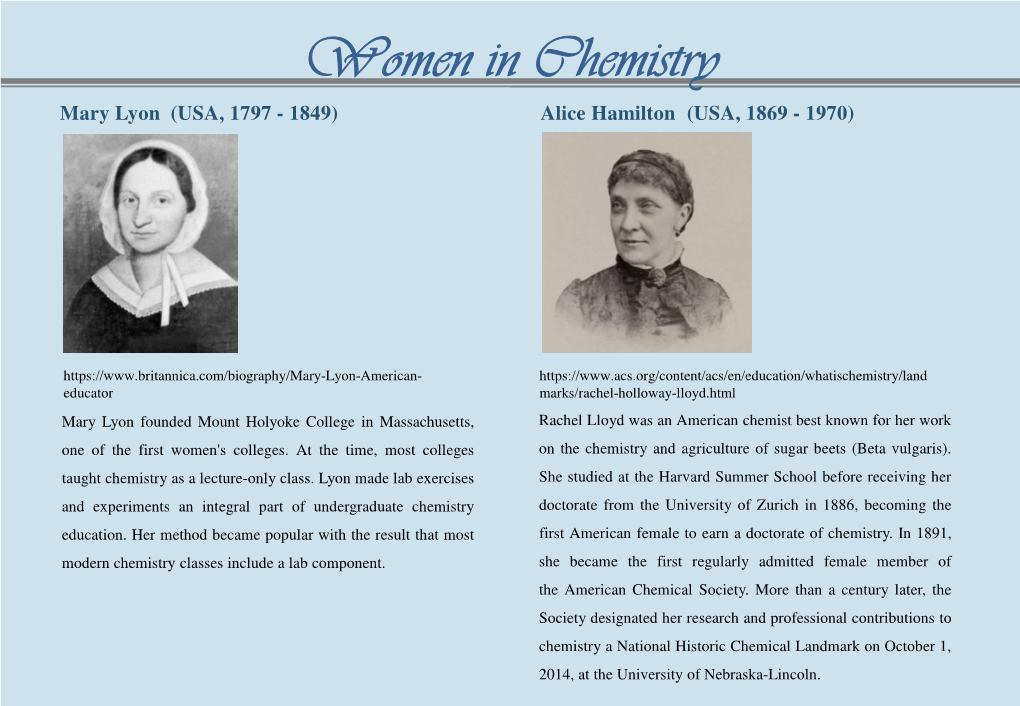 Women in Chemistry Mary Lyon (USA, 1797 - 1849) Alice Hamilton (USA, 1869 - 1970)