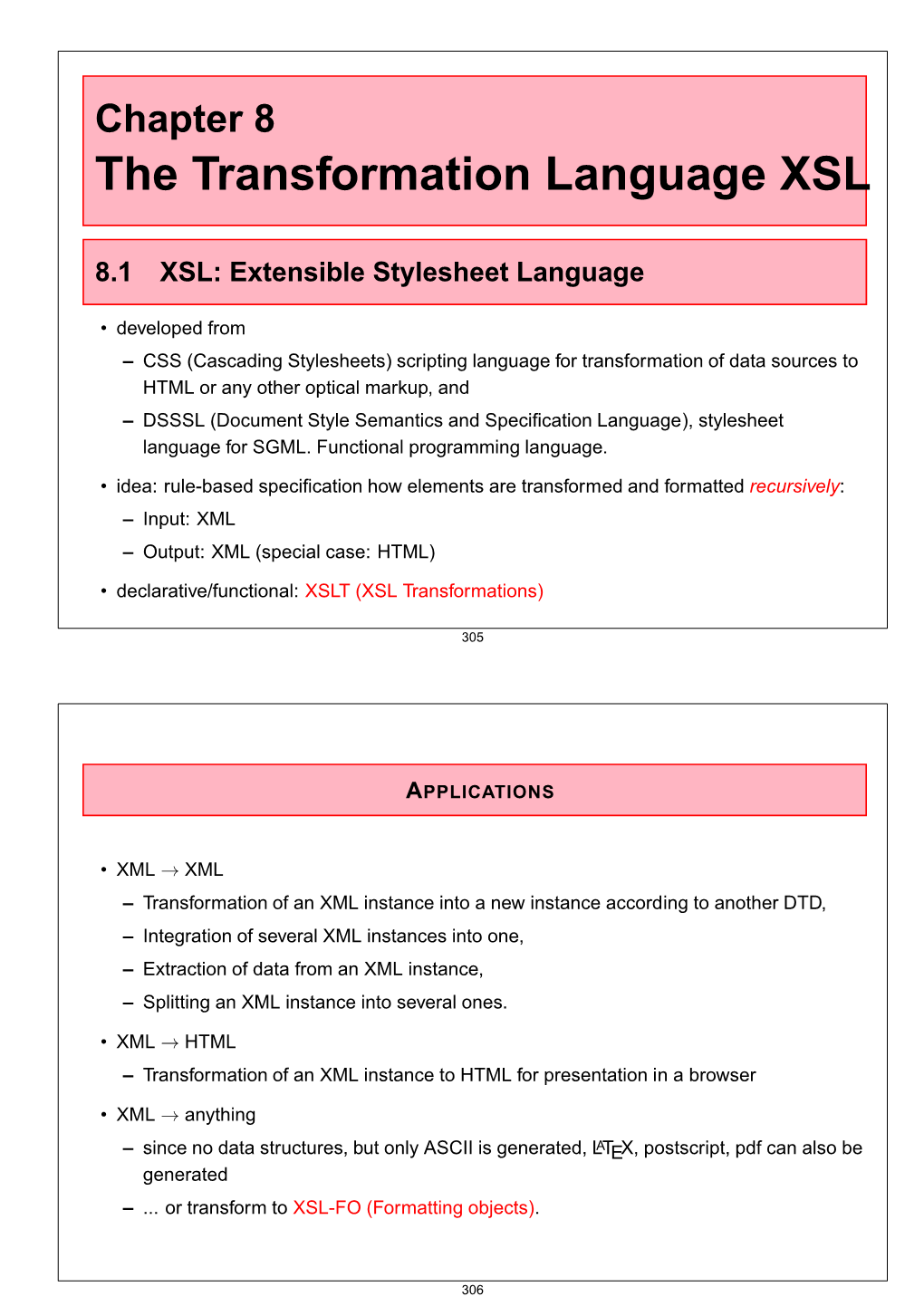 The Transformation Language XSL