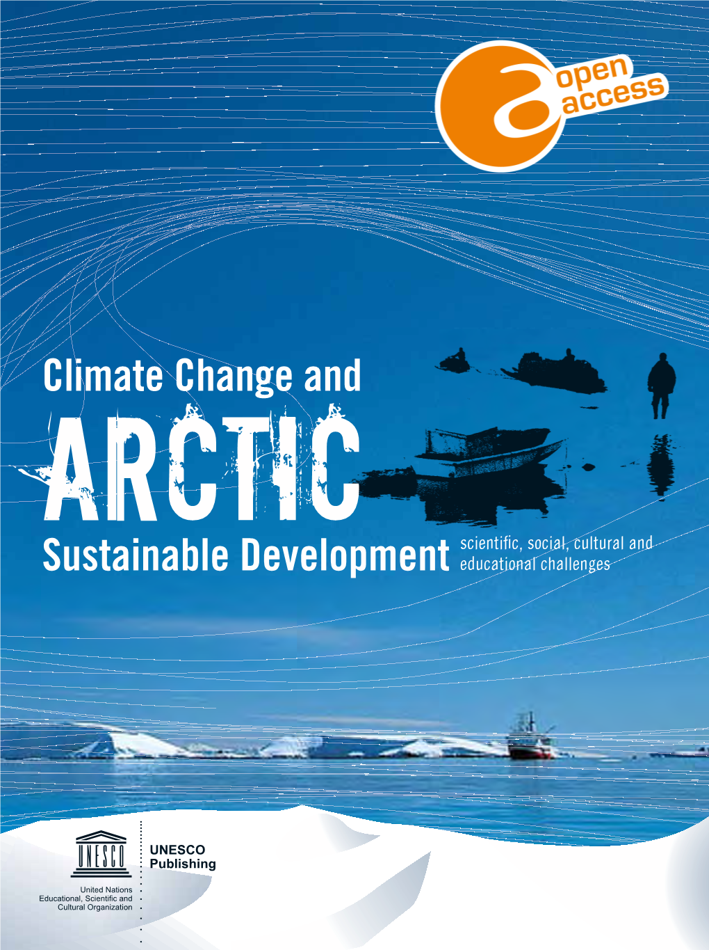 Climate Change and Arctic Sustainable Development: Scientific, Social, Cultural and Educational Challenges