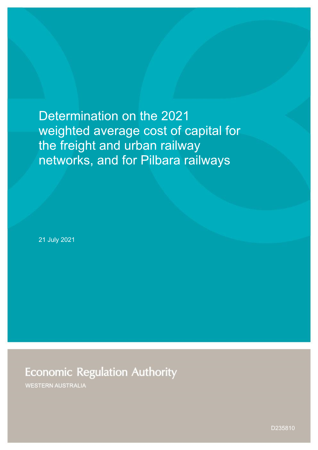 Determination on the 2021 Weighted Average Cost of Capital for the Freight and Urban Railway Networks, and for Pilbara Railways