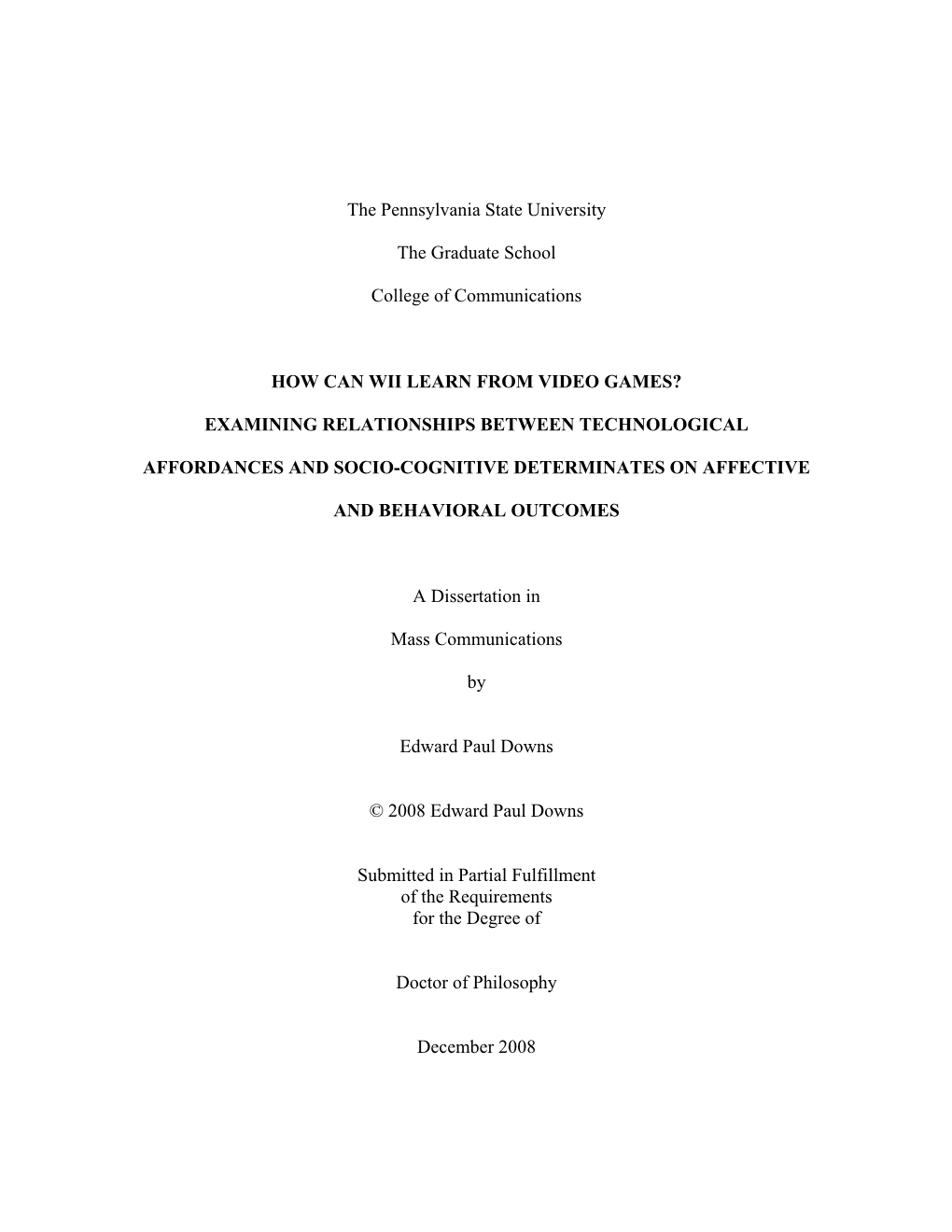 The Pennsylvania State University the Graduate School College of Communications HOW CAN WII LEARN from VIDEO GAMES? EXAMINING R